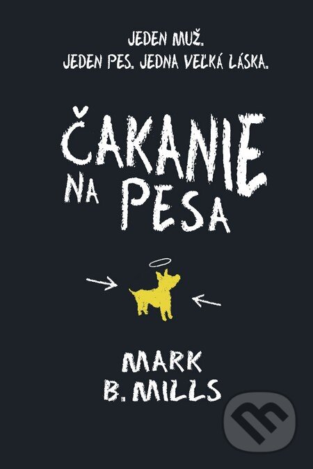 Kniha: Čakanie na Pesa (Mark B. Mills). Fortuna Libri, 2014 Kniha: Čakanie na Pesa (Mark B. Mills). Fortuna Libri, 2014