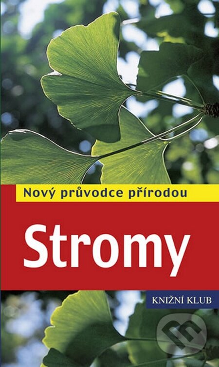 Kniha: Stromy - Nový průvodce přírodou (Margot Spohnová a Roland Spohn). Knižní klub, 2015 Kniha: Stromy - Nový průvodce přírodou (Margot Spohnová a Roland Spohn). Knižní klub, 2015