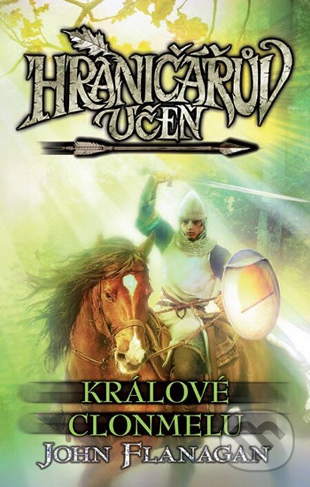 Kniha: Hraničářův učeň (Kniha osmá) (John Flanagan). Egmont ČR, 2014 Kniha: Hraničářův učeň (Kniha osmá) (John Flanagan). Egmont ČR, 2014