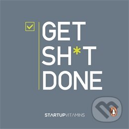 Kniha: Get Sh*t Done (Portfolio). Portfolio, 2014 Kniha: Get Sh*t Done (Portfolio). Portfolio, 2014