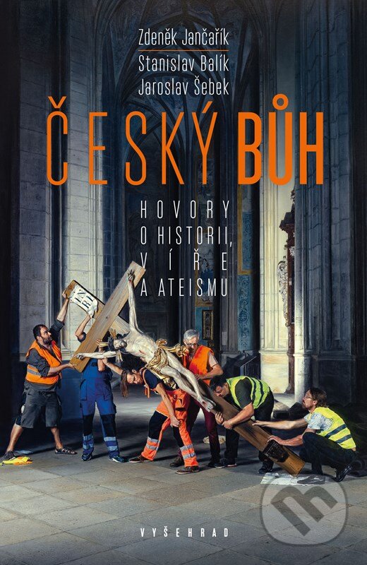Kniha: Český bůh (Jaroslav Šebek, Stanislav Balík a Zdeněk Jančařík). Vyšehrad, 2023 Kniha: Český bůh (Jaroslav Šebek, Stanislav Balík a Zdeněk Jančařík). Vyšehrad, 2023