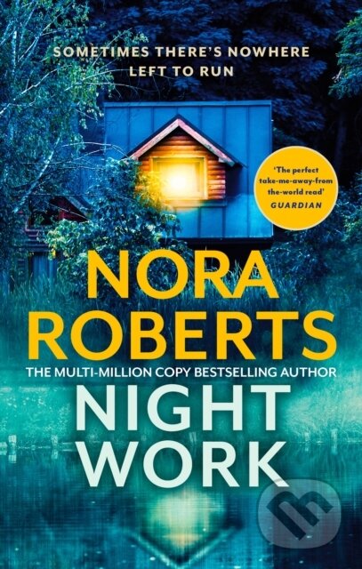 Kniha: Nightwork (Nora Roberts). Piatkus, 2023 Kniha: Nightwork (Nora Roberts). Piatkus, 2023