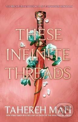 Kniha: These Infinite Threads (Mafi Tahereh). HarperCollins Publishers, 2023 Kniha: These Infinite Threads (Mafi Tahereh). HarperCollins Publishers, 2023