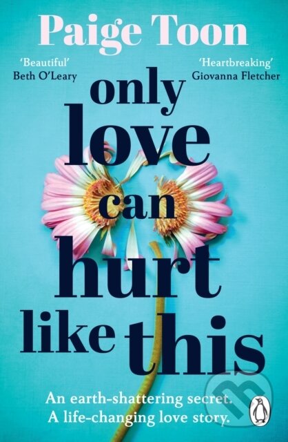 Kniha: Only Love Can Hurt Like This (Paige Toon). Penguin Books, 2023 Kniha: Only Love Can Hurt Like This (Paige Toon). Penguin Books, 2023