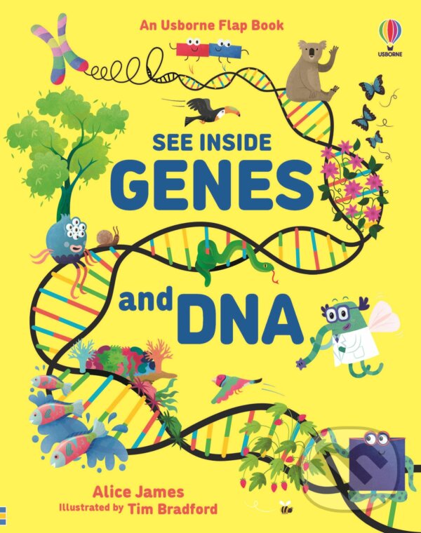 Kniha: See Inside Genes and DNA (Alice James). Usborne, 2023 Kniha: See Inside Genes and DNA (Alice James). Usborne, 2023