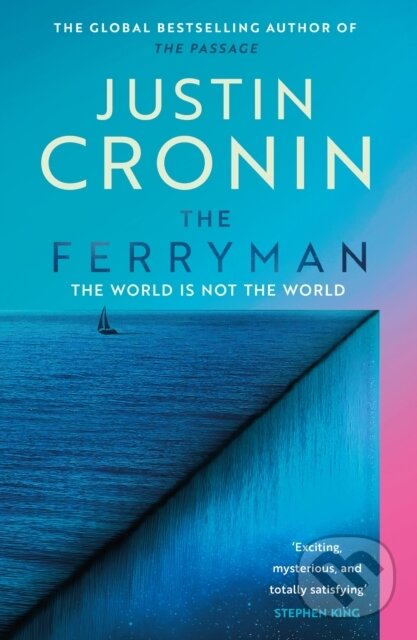 Kniha: The Ferryman (Justin Cronin). Orion, 2023 Kniha: The Ferryman (Justin Cronin). Orion, 2023