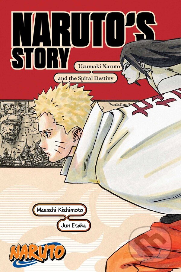 Kniha: Naruto: Naruto's Story (Jun Esaka a Masashi Kishimoto). Viz Media, 2023 Kniha: Naruto: Naruto's Story (Jun Esaka a Masashi Kishimoto). Viz Media, 2023