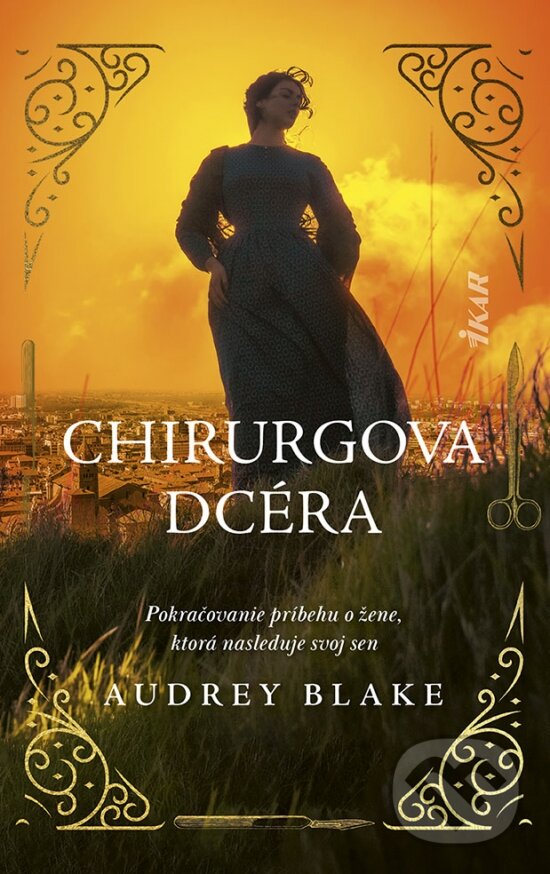 Kniha: Chirurgova dcéra (Audrey Blake). Ikar, 2023 Kniha: Chirurgova dcéra (Audrey Blake). Ikar, 2023