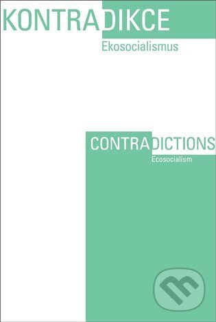 Kniha: Kontradikce / Contradictions 1-2/2022 (Daniel Rosenhaft Swain a Monika Wozniak). Filosofia, 2023 Kniha: Kontradikce / Contradictions 1-2/2022 (Daniel Rosenhaft Swain a Monika Wozniak). Filosofia, 2023