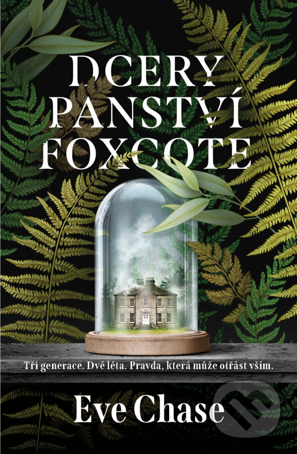 Kniha: Dcery panství Foxcote (Eve Chase). Vendeta, 2023 Kniha: Dcery panství Foxcote (Eve Chase). Vendeta, 2023