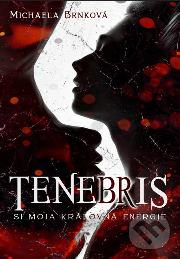 Kniha: Tenebris (Michaela Brnková). MERIDIANO-press, 2023 Kniha: Tenebris (Michaela Brnková). MERIDIANO-press, 2023