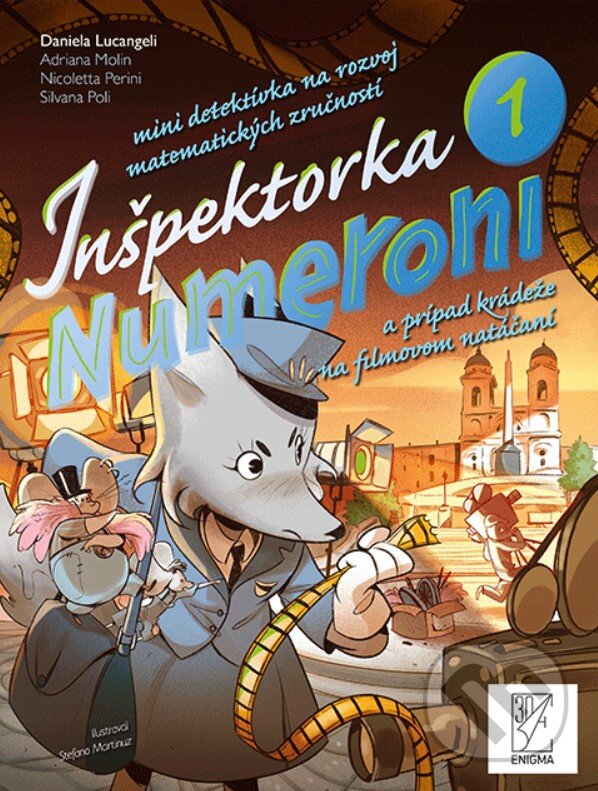 Kniha: Inšpektorka Numeroni 1. (Adriana Molin, Daniela Lucangeli, Nicoletta Perini a Silvana Poli). Enigma, 2023 Kniha: Inšpektorka Numeroni 1. (Adriana Molin, Daniela Lucangeli, Nicoletta Perini a Silvana Poli). Enigma, 2023