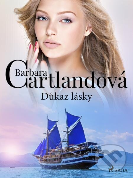 E-kniha: Důkaz lásky (Barbara Cartlandová). Saga Egmont E-kniha: Důkaz lásky (Barbara Cartlandová). Saga Egmont