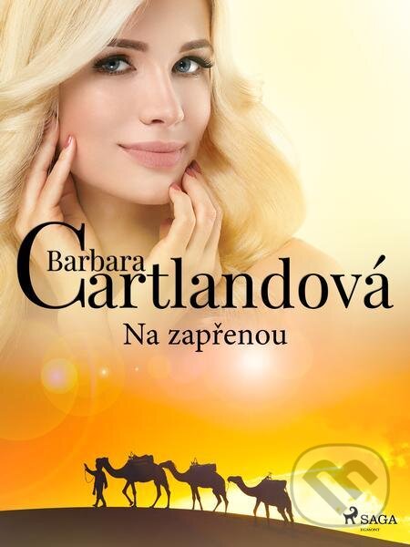 E-kniha: Na zapřenou (Barbara Cartlandová). Saga Egmont E-kniha: Na zapřenou (Barbara Cartlandová). Saga Egmont