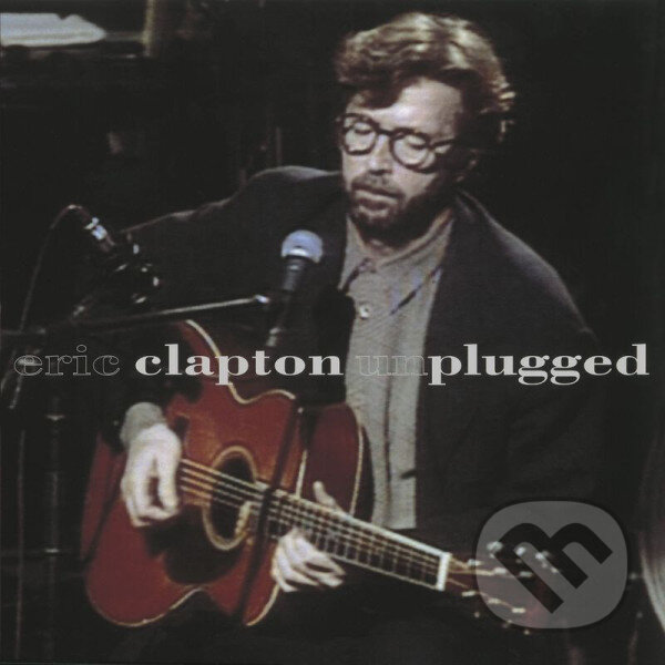 Hudební CD: Eric Clapton: Unplugged LP (Hudobné albumy). Hudobné albumy, 2023 Hudební CD: Eric Clapton: Unplugged LP (Hudobné albumy). Hudobné albumy, 2023