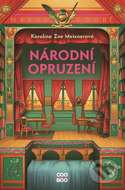 E-kniha: Národní opruzení 1 (Karolína Zoe Meixnerová). CooBoo CZ, 2023 E-kniha: Národní opruzení 1 (Karolína Zoe Meixnerová). CooBoo CZ, 2023