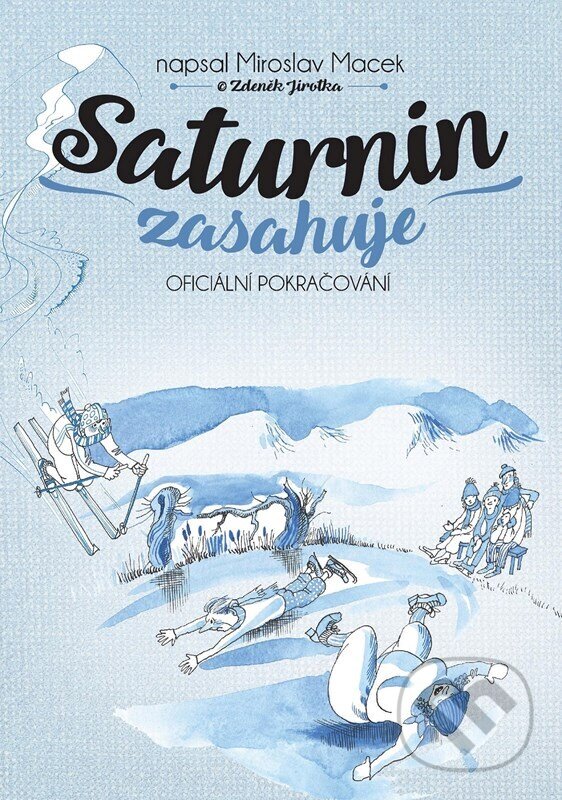 E-kniha: Saturnin zasahuje (Miroslav Macek a Zdeněk Jirotka). XYZ, 2020 E-kniha: Saturnin zasahuje (Miroslav Macek a Zdeněk Jirotka). XYZ, 2020