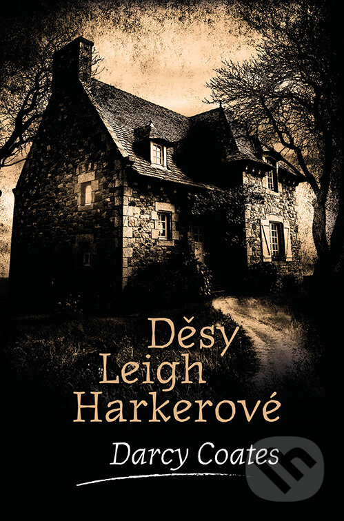 E-kniha: Děsy Leigh Harkerové (Darcy Coates). Fobos, 2023 E-kniha: Děsy Leigh Harkerové (Darcy Coates). Fobos, 2023