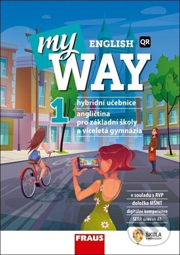 Kniha: My English Way 1 (Audrey Cowan, Jana Čadová a Paola Tite). Fraus, 2023 Kniha: My English Way 1 (Audrey Cowan, Jana Čadová a Paola Tite). Fraus, 2023