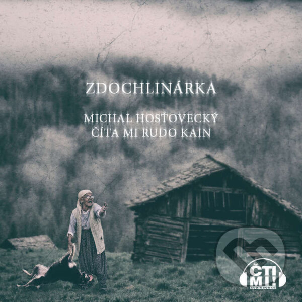 Audiokniha: Zdochlinárka (Michal Hosťovecký). Čti mi!, 2023 Audiokniha: Zdochlinárka (Michal Hosťovecký). Čti mi!, 2023