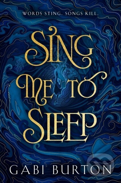 Kniha: Sing Me to Sleep (Gabi Burton). Hodder and Stoughton, 2023 Kniha: Sing Me to Sleep (Gabi Burton). Hodder and Stoughton, 2023