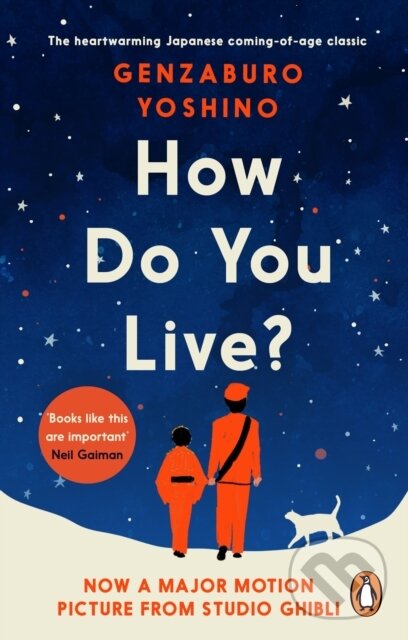 Kniha: How Do You Live? (Genzaburo Yoshino). Rider & Co, 2023 Kniha: How Do You Live? (Genzaburo Yoshino). Rider & Co, 2023