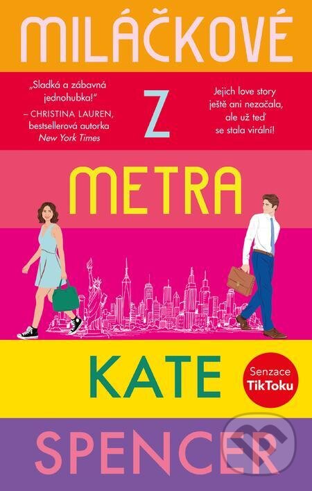 E-kniha: Miláčkové z metra (Kate Spencer). Ikar CZ, 2023 E-kniha: Miláčkové z metra (Kate Spencer). Ikar CZ, 2023