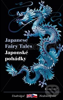 Kniha: Japonské pohádky / Japanese Fairy Tales (Garamond). Garamond, 2014 Kniha: Japonské pohádky / Japanese Fairy Tales (Garamond). Garamond, 2014