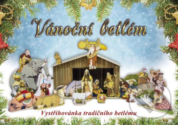 Kniha: Vánoční Betlém (Robert Navrátil). CPRESS, 2014 Kniha: Vánoční Betlém (Robert Navrátil). CPRESS, 2014