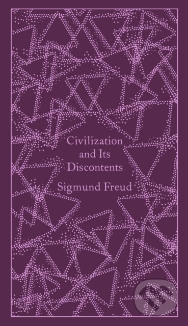 Kniha: Civilization and Its Discontents (Sigmund Freud). Penguin Classics, 2014 Kniha: Civilization and Its Discontents (Sigmund Freud). Penguin Classics, 2014