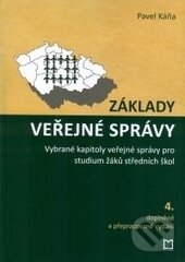 Kniha: Základy veřejné správy (Pavel Káňa). Montanex, 2015 Kniha: Základy veřejné správy (Pavel Káňa). Montanex, 2015