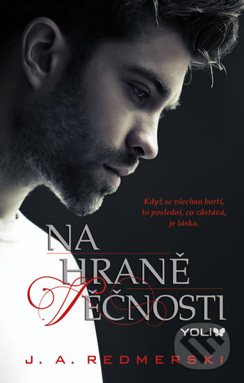 Kniha: Na hraně věčnosti (J.A. Redmerski). YOLi CZ, 2014 Kniha: Na hraně věčnosti (J.A. Redmerski). YOLi CZ, 2014