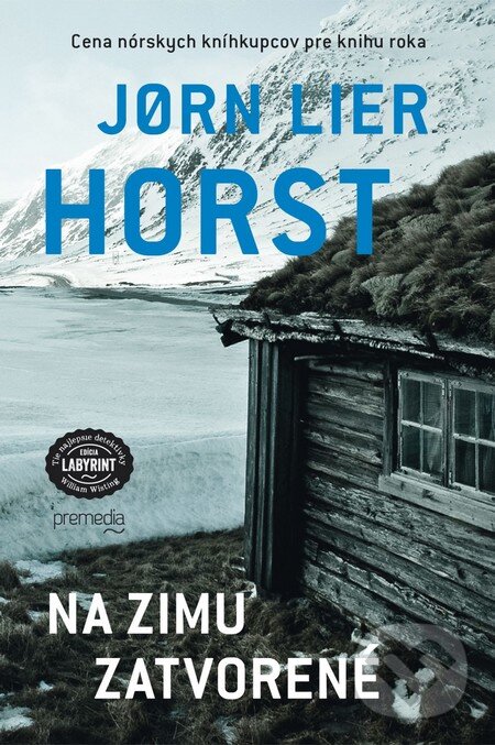 Kniha: Na zimu zatvorené (Jorn Lier Horst). Premedia, 2015 Kniha: Na zimu zatvorené (Jorn Lier Horst). Premedia, 2015