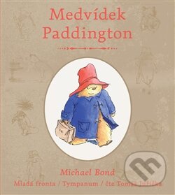 Audiokniha: Medvídek Paddington (Michael Bond). Tympanum, 2014 Audiokniha: Medvídek Paddington (Michael Bond). Tympanum, 2014