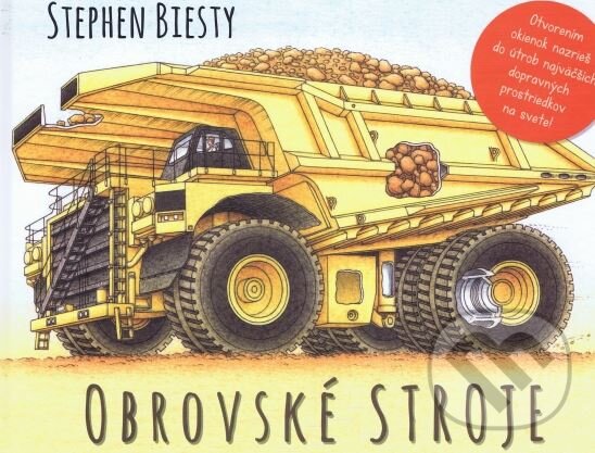 Kniha: Obrovské stroje (Stephen Biesty). Svojtka&Co., 2014 Kniha: Obrovské stroje (Stephen Biesty). Svojtka&Co., 2014