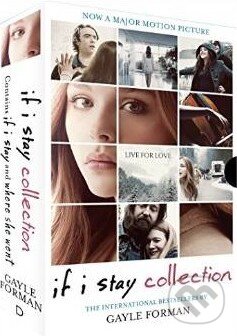 Kniha: If I Stay + Where She Went (Collection) (Gayle Forman). Random House, 2014 Kniha: If I Stay + Where She Went (Collection) (Gayle Forman). Random House, 2014