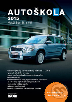 Kniha: Autoškola 2015 (Matěj Barták). Plot, 2014 Kniha: Autoškola 2015 (Matěj Barták). Plot, 2014