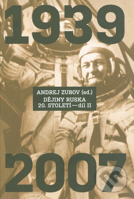 Kniha: Dějiny Ruska 20. století (Díl II) (Andrej Zubov). Argo, 2015 Kniha: Dějiny Ruska 20. století (Díl II) (Andrej Zubov). Argo, 2015