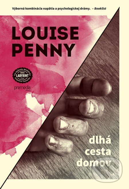Kniha: Dlhá cesta domov (Louise Penny). Premedia, 2014 Kniha: Dlhá cesta domov (Louise Penny). Premedia, 2014