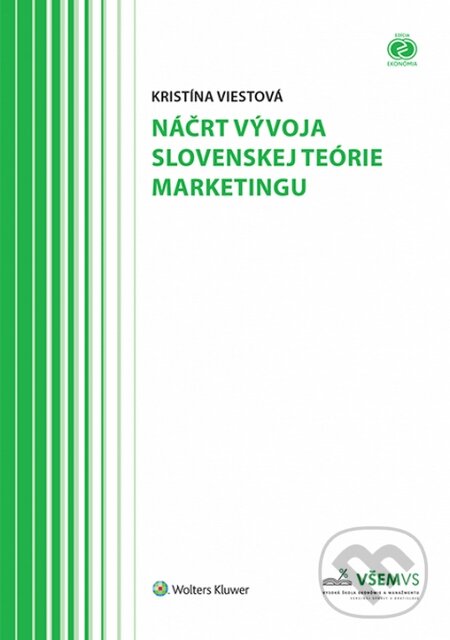 Kniha: Náčrt vývoja slovenskej teórie marketingu (Kristína Viestová). Wolters Kluwer, 2014 Kniha: Náčrt vývoja slovenskej teórie marketingu (Kristína Viestová). Wolters Kluwer, 2014