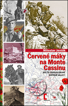 Kniha: Červené máky na Monte Cassinu (Miloslav Jenšík). Epocha, 2014 Kniha: Červené máky na Monte Cassinu (Miloslav Jenšík). Epocha, 2014