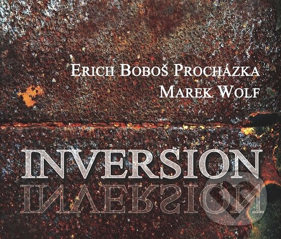 Hudební CD: E.Boboš Prochádzka, Marek Wolf: Inversion (). Hudební CD: E.Boboš Prochádzka, Marek Wolf: Inversion ().