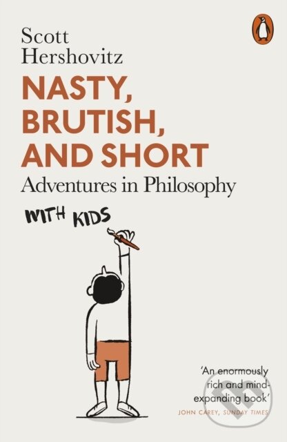 Kniha: Nasty, Brutish, and Short (Scott Hershovitz). Penguin Books, 2023 Kniha: Nasty, Brutish, and Short (Scott Hershovitz). Penguin Books, 2023