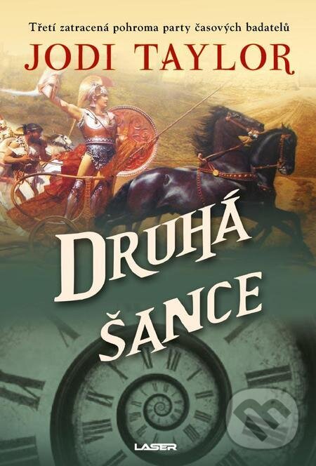 E-kniha: Druhá šance (Jodi Taylor). Laser books, 2023 E-kniha: Druhá šance (Jodi Taylor). Laser books, 2023