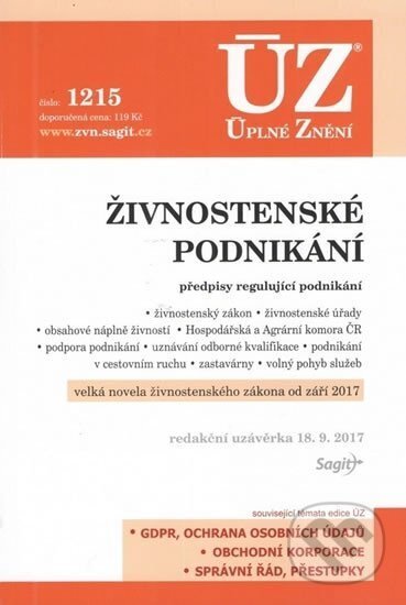 Kniha: Úplné Znění - 1215 Živnostenské podnikání (Sagit). Sagit, 2017 Kniha: Úplné Znění - 1215 Živnostenské podnikání (Sagit). Sagit, 2017