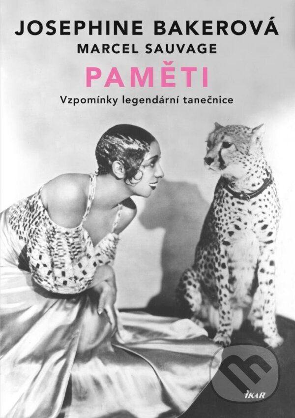 Kniha: Paměti (Josephine Baker a Marcel Sauvage). Ikar CZ, 2023 Kniha: Paměti (Josephine Baker a Marcel Sauvage). Ikar CZ, 2023