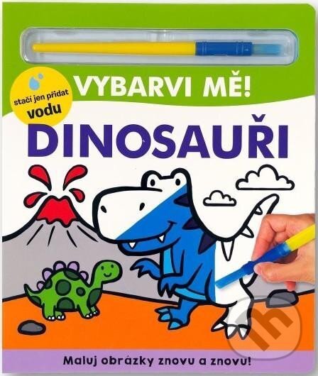 Kniha: Vybarvi mě! Dinosauři (Lindsay Sagar). Svojtka&Co., 2023 Kniha: Vybarvi mě! Dinosauři (Lindsay Sagar). Svojtka&Co., 2023