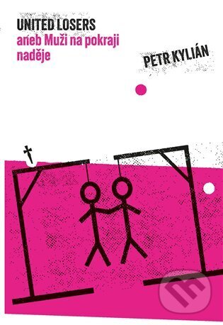 Kniha: United losers (Petr Kylián). Argo, 2023 Kniha: United losers (Petr Kylián). Argo, 2023