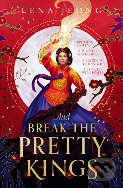 Kniha: And Break the Pretty Kings (Lena Jeong). HarperCollins, 2023 Kniha: And Break the Pretty Kings (Lena Jeong). HarperCollins, 2023