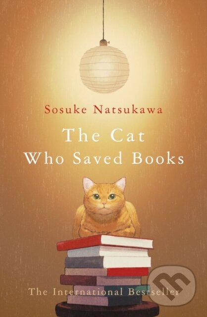 Kniha: The Cat Who Saved Books (Sosuke Natsukawa). Picador, 2021 Kniha: The Cat Who Saved Books (Sosuke Natsukawa). Picador, 2021